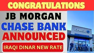 Iraqi Dinar   Congratulations Iraqi Dinar Holder's JP Morgan Announced IQD RV