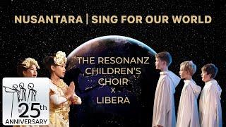 The Resonanz Children's Choir and Libera perform Nusantara/Sing For Our World