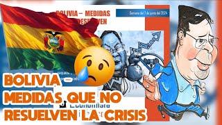 BOLIVIA: MEDIDAS QUE NO RESUELVEN LA CRISIS