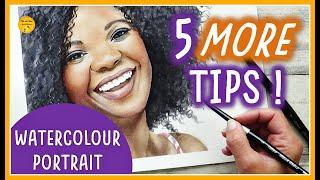 Watercolour PORTRAITS - 5 MORE Tips! | Painting TUTORIAL for beginners (2020)