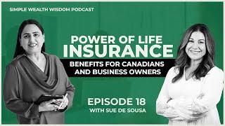 Power of Life Insurance: Benefits for Canadians and Business Owners