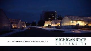 Michigan State University 2017 LED Grow Light - Lighting Solutions Open House