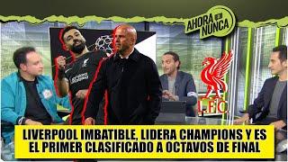 LIVERPOOL sigue su PASO PERFECTO en CHAMPIONS y es líder. GIRONA perdió jerarquía | Ahora o Nunca