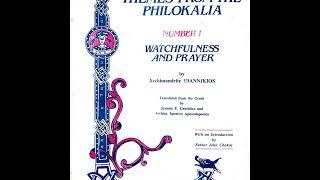 THEMES FROM THE PHILOKALIA - Number 1 - Watchfulness and Prayer - By Archimandrite Ioannikios (Co...