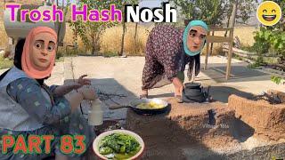 Trosh Hash ti Nosh | Part 83 | Kashmiri Drama