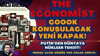 #TheEconomist: ÇOOK KONUŞULACAK YENİ KAPAK!| PUTİN'DEN DÜNYAYA NÜKLEER TEHDİT! #ALTIN #BORSA #KRİPTO