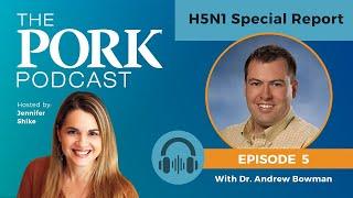Special Report with Andrew Bowman: Is H5N1 a Risk to Your Swine Herd?