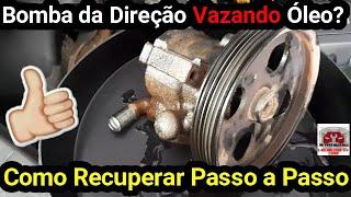 Bomba da Direção com Vazamento? Saiba Como Recuperar Passo a Passo - Vídeo nº315