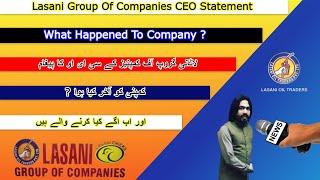 Lasani Oil Traders CEO Give Statement About Lasani Group of Companies| Lasani Chicks And Chicken CEO