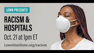 Lown Presents:  Racism and Hospitals