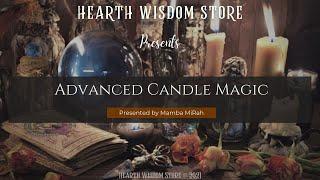 Advanced Candle Magic