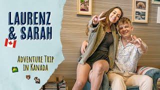 Reisen als Paar  | Adventure Trip durch Kanada  mit Laurenz & Sarah