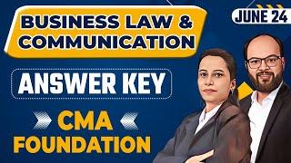 CMA Foundation June 24 Law & Communication Answer Key | CMA Law Paper Solution June 2024 | ICMAI