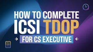 ICSI TDOP 2025 New Training by ICSI for CS Executive How to complete CS TDOP? #ICSI #cs #rajpicz