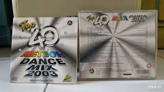 Top 40 Meteor Dancemix 2003 - CD Version