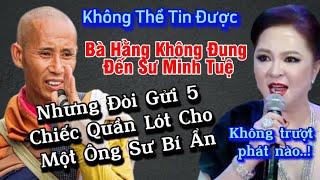 Bất ngờ,Bà Phương Hằng không quất Sư Minh Tuệ nhưng gửi 5 chiếc quần “lọt khe” cho vị Sư khác