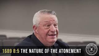 1689 8:5 - The Nature of the Atonement | Confessing the Faith