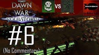 WH40K: Dawn of War: SoulStorm - Orks Campaign Playthrough Part 6 (Coastal Imossa, No Commentary)