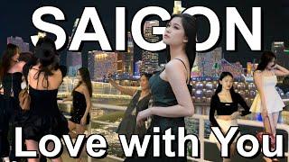 I'm falling in love with you Saigon  Walking Ho Chi Minh City Vietnam at Night