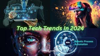 Top Tech Trends In 2024 | Tech Storm 2024