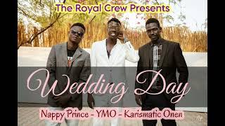 The Royal Crew - Wedding Day (Official Audio)