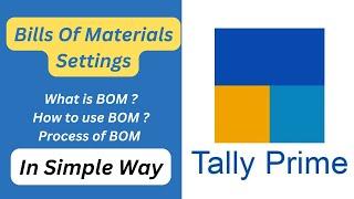 bills of materials in tally prime | bills of materials in tally #tallyprime #tally