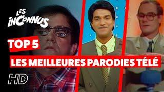 Les Inconnus [HD] | TOP 5 de NOS MEILLEURES PARODIES TÉLÉ