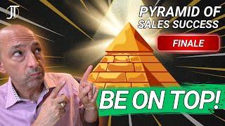 Become A Successful Sales Leader with the Pyramid of Sales Success | Final EP