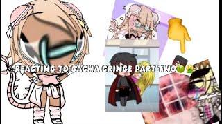 REACTING TO GACHA CRINGE//PART TWO//ALL JOKES//PART THREE?//