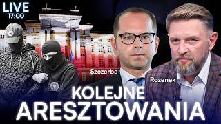 ZATRZYMANIA NIE USTAJĄ. KOLEJNA ODSŁONA AFERY RARS | SZCZERBA, ROZENEK | NA ŻYWO