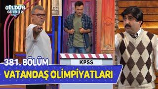 Vatandaş Olimpiyatları - 381. Bölüm (Güldür Güldür Show)