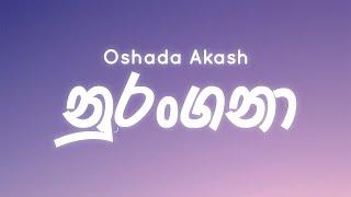 Nurangana (නුරංගනා) - Oshada Akash (Lyrics)