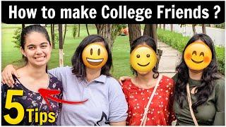 How to Make New FRIENDS in College? | 5 Easy Tips