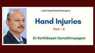 Hand Injuries part 4 : Finger injuries; fingertip injuries    Dr Karthikeyan Gomathinayagam