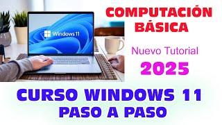 Curso de Computacion Basica con Windows 11 desde cero Principiantes Adultos 2025