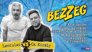 Bezzeg | Cs. Király Tamás (2024-08-17) - Hír.FM