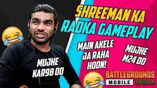 Shreeman Ka Radka Gameplay || BGMI Funny Moments