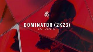 La Fuente - Dominator (2K23) (Official Audio)