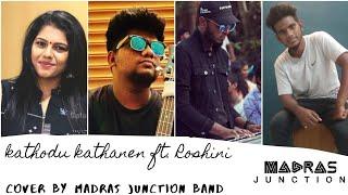 Kathodu kathanen |Jail | Super Singer Roshini | Madras Junction Band |