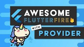 Flutter Provider - Advanced Firebase Data Management