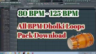 All BPM Dholki Loops Pack Download || How To Make Dholki Beat || Dholki Beat Kaise Banaye