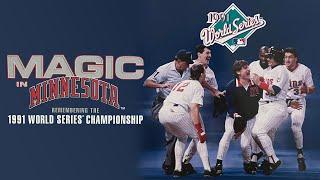 Magic in Minnesota: Remembering the 1991 World Series Championship