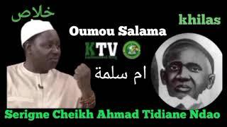 (Oumou Salama/khilas)la vie des épouses des prophètes Par Serigne Cheikh Ahmad Tidiane Ndao