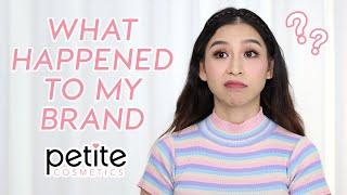 What happened to my brand Petite Cosmetics?