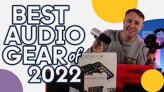 Best Audio Gear 2022 | Best Equipment for Podcasters, Streamers and Broadcasters