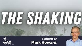 MARK Howard- THE SHAKING #sdasermons #adventism #sda #shaking