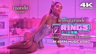 [4K60FPS] Ariana Grande - 7 rings (want it, got it) [Reloaded] [Official Video]