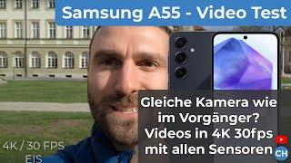 Samsung Galaxy A55 Video Test (4K, Haupt-, UWW-, & Frontkamera)