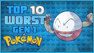 Top 10 WORST Gen 1 Pokémon | Pokémon Red and Blue
