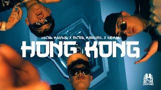 Oscar Maydon x Victor Mendivil x Aleman - Hong Kong [Official Video]